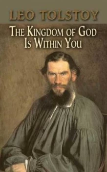 Image of The Kingdom of God Is within You by Count Leo Nikolayevich Tolstoy Paperback