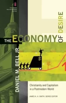 Image of The Economy of Desire : Christianity and Capitalism in a Postmodern World