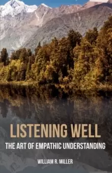 Image of Listening Well : The Art of Empathic Understanding
