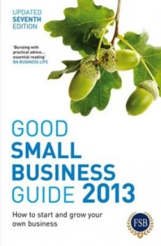 Image of Good Small Business Guide 2013 Paperback
