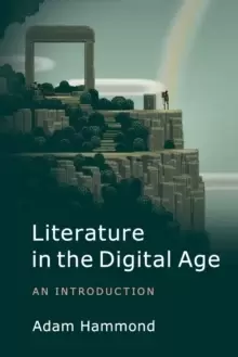 Image of Literature in the Digital Age : An Introduction