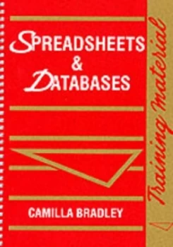 Image of Spreadsheets and Databases by Camilla Bradley Paperback