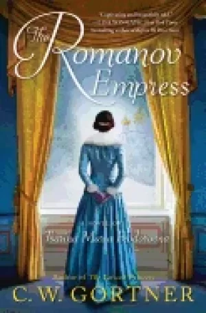 Image of romanov empress a novel of tsarina maria feodorovna