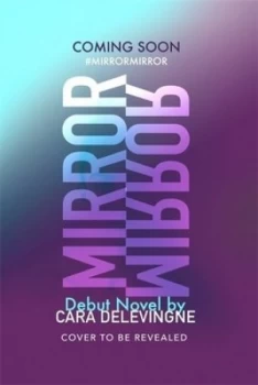 Image of Mirror Mirror by Cara Delevingne Hardback