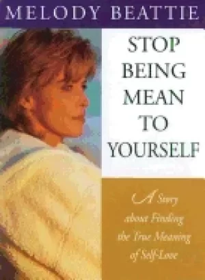Image of stop being mean to yourself a story about finding the meaning of self love