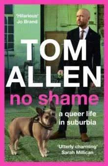 Image of No Shame : a queer life in suburbia