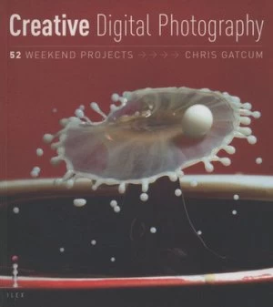 Image of Creative Digital Photography by Chris Gatcum Paperback