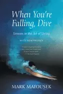 Image of when youre falling dive lessons in the art of living with new preface
