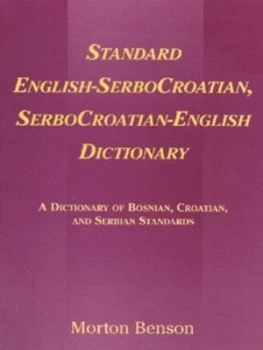 Image of Standard English-Serbocroatian Serbocroatian-English Dictionary by Morton Benson Paperback