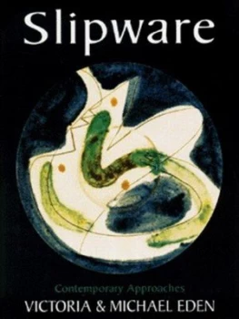 Image of Slipware by Michael Eden Hardback