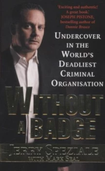 Image of Without a Badge by Jerry Speziale and Mark Seal Paperback