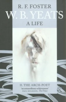 Image of W.B. Yeats by R. F Foster Paperback