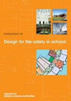 Image of Design for Fire Safety in Schools by Jeremy Fraser-Mitchell and Brian Martin and Penny Morgan and Peter Osborne and M. P Shipp and Michael Spicer and