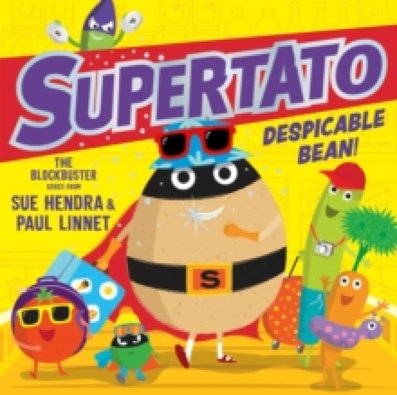 Image of Supertato: Despicable Bean! : The brand new adventure in this blockbusting series! Volume 15 Paperback / softback