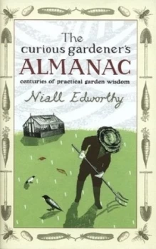 Image of The Curious Gardeners Almanac by Niall Edworthy Hardback