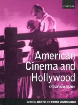 Image of American cinema and Hollywood by John Hill