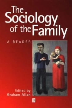 Image of The Sociology of the Family by Graham Allan Paperback