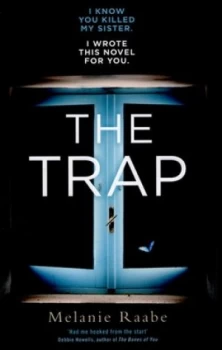 Image of The Trap by Melanie Raabe Hardback