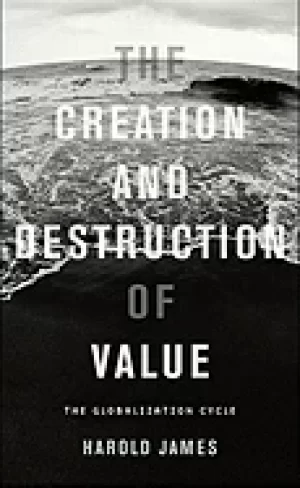 Image of creation and destruction of value the globalization cycle