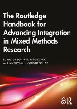 Image of The Routledge Handbook for Advancing Integration in Mixed Methods Research