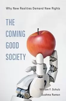 Image of The Coming Good Society : Why New Realities Demand New Rights