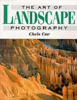 Image of The Art of Landscape Photography by Chris Coe Book