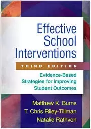 Image of Effective School Interventions Evidence-Based Strategies for Improving Student Outcomes