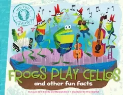 Image of frogs play cellos and other fun facts