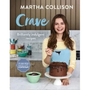 Image of Crave : Brilliantly Indulgent Recipes