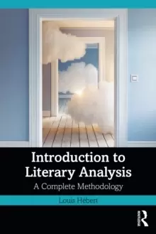 Image of Introduction to Literary Analysis : A Complete Methodology