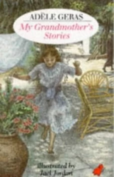 Image of My Grandmothers Stories by Adle Geras and Jael Jordan Paperback