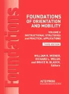Image of foundations of orientation and mobility instructional strategies and practi