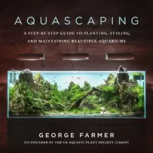 Image of Aquascaping by George Farmer
