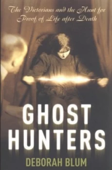 Image of Ghost Hunters by Deborah Blum Book
