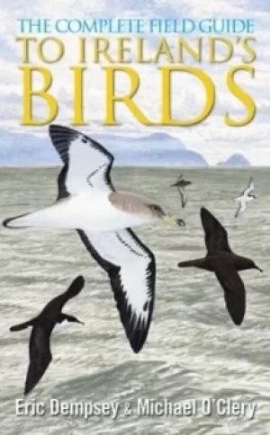 Image of The complete field guide to Irelands birds by Eric Dempsey