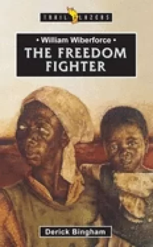 Image of william wilberforce the freedom fighter