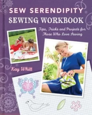 Image of Sew serendipity sewing workbook by Kay Whitt