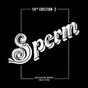 Image of 50th Erection I Collected Works 1967-1970 by The Sperm CD Album
