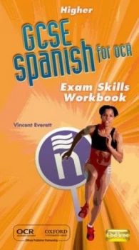 Image of Higher Gcse Spanish for Ocr. Exam Skills Workbook by Vincent Everett Book