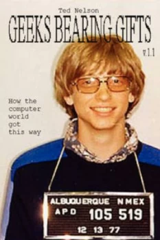 Image of Geeks Bearing Gifts by Ted Nelson Paperback