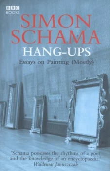 Image of Hang-Ups by Simon Schama Hardback