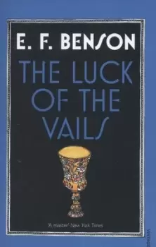 Image of The Luck of the Vails by E F Benson