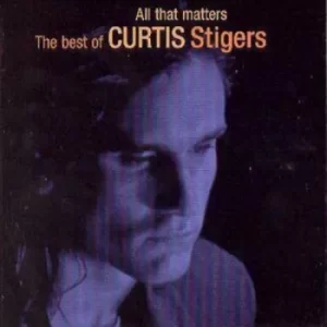 image of All That Matters by Curtis Stigers CD Album