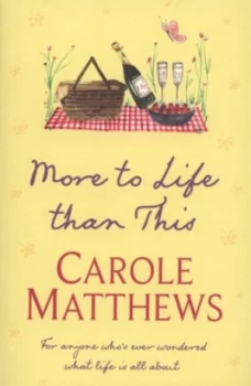 Image of More to Life Than This by Carole Matthews Book