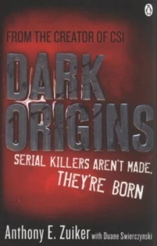Image of Dark Origins by Anthony E. Zuiker Paperback