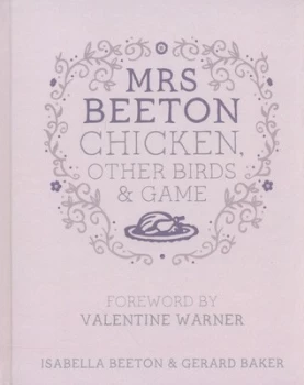 Image of Mrs Beeton Chicken Other Birds and Game by Isabella Beeton Hardback