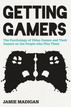 Image of Getting gamers by Jamie Madigan