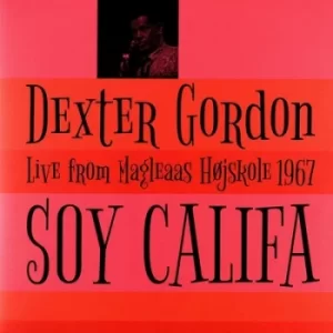 Image of Soy Califa Live from Magleaas Hojskole 1967 by Dexter Gordon Vinyl Album