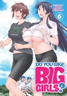 Image of Do You Like Big Girls? Vol. 6