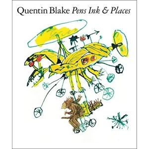 Image of Quentin Blake: Pens Ink & Places Hardback 2018